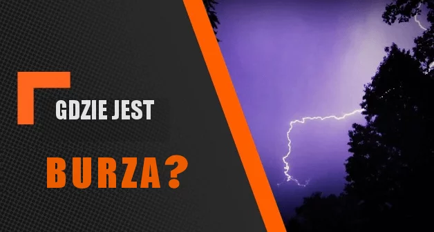 gdzie jest burza